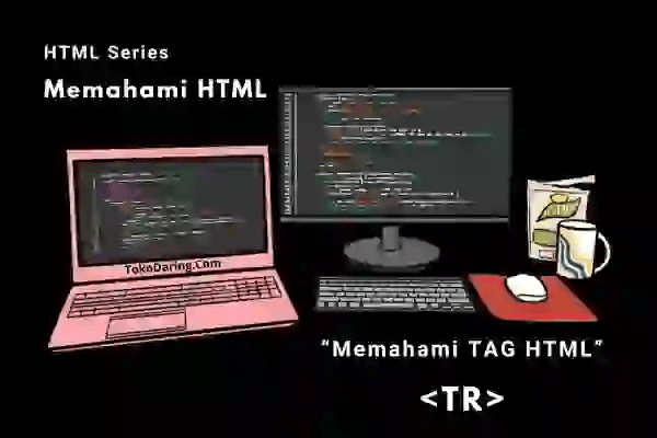 Memahami TAG tr&nbsp;HTML